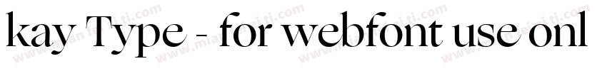 kay Type - for webfont use only字体转换